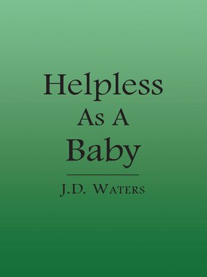 cover image of Helpless as a Baby